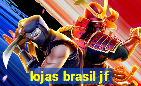 lojas brasil jf